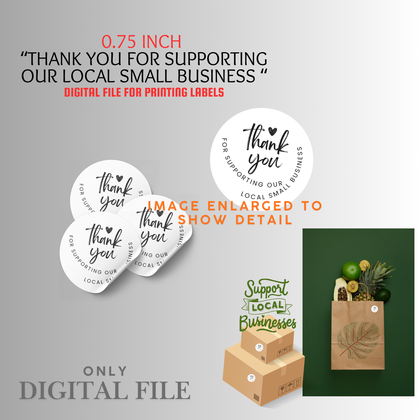 Digital File, Thank You For Supporting Our Local Small Business, 0.75" Stickers Printable