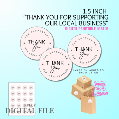Digital File, Thank You For Supporting Our Local Business, Pink 1.5" Stickers Printable