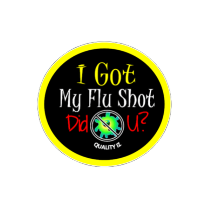 I Got My Flu Shot Did U?, 1" Black Stickers (100/Roll)