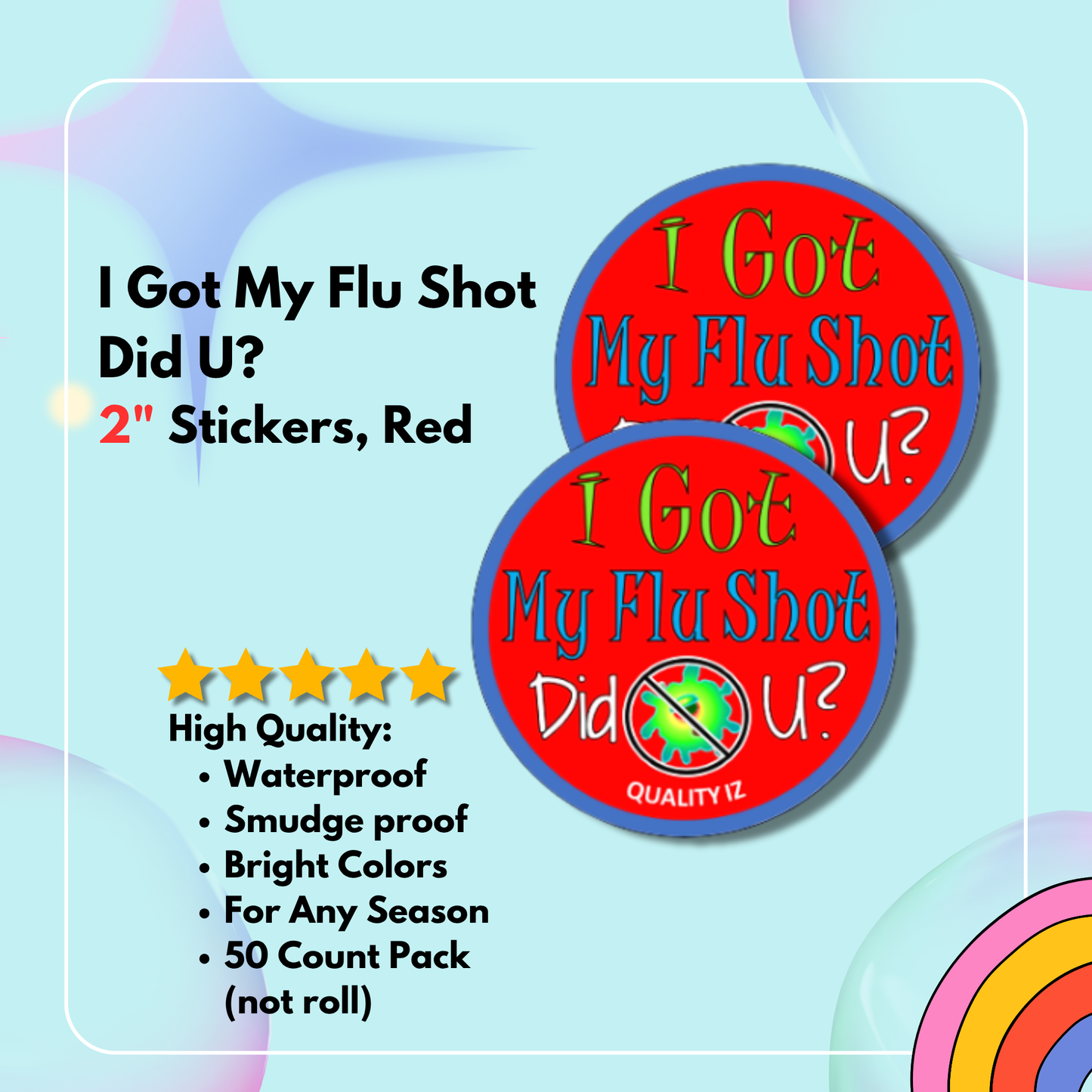I Got My Flu Shot Did U?, 2" Red Stickers (50-PK)