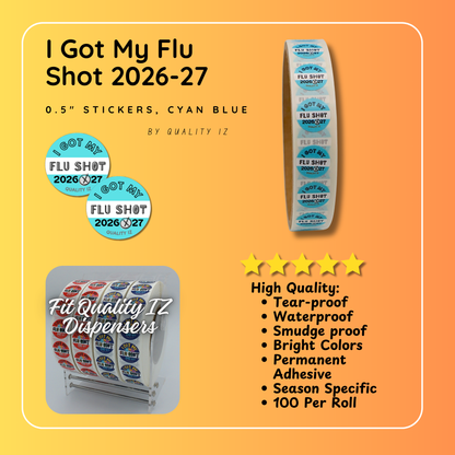 2026-27, 0.5" I Got My Flu Shot 2026-27 Stickers (Cyan Blue, 100 Per Roll)
