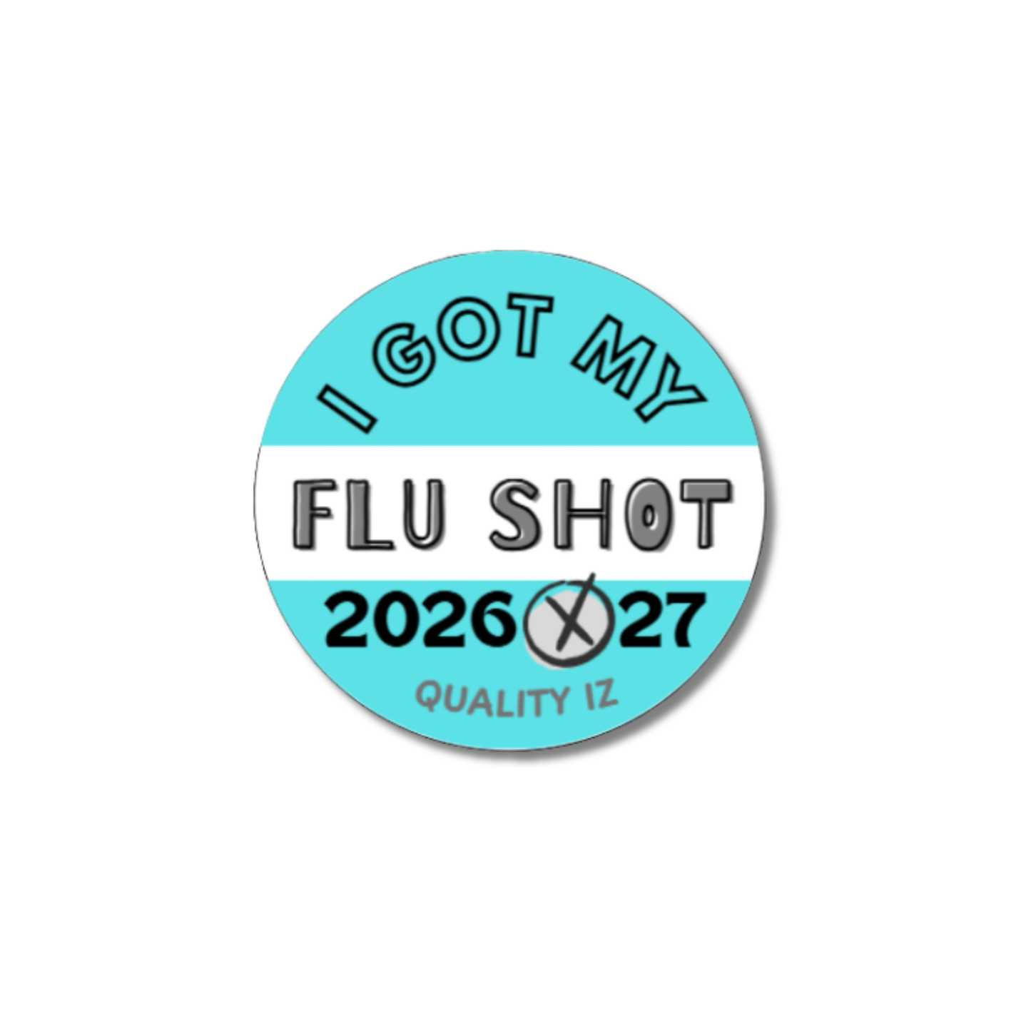 2026-27, 0.5" I Got My Flu Shot 2026-27 Stickers (Cyan Blue, 100 Per Roll)