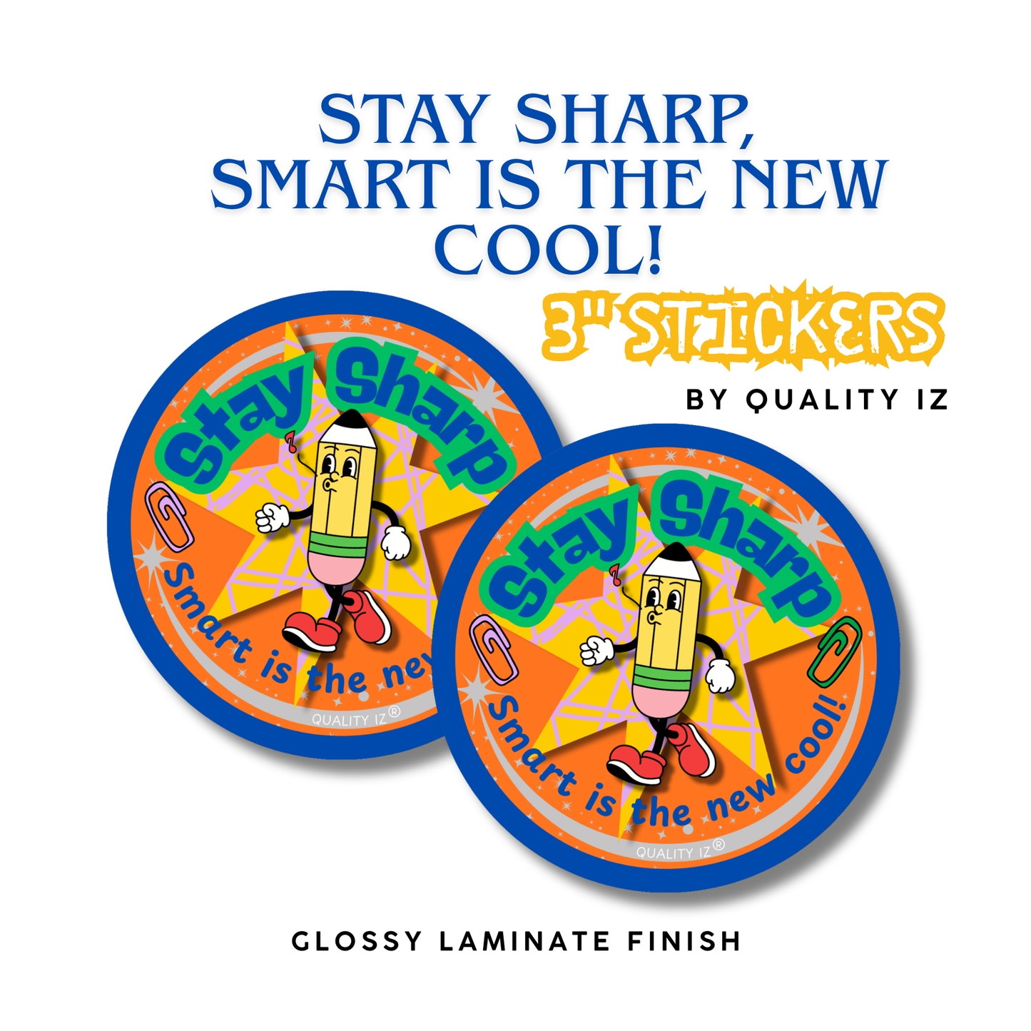 3" Stay Sharp Smart Is The New Cool, Circle Stickers (50-PK)