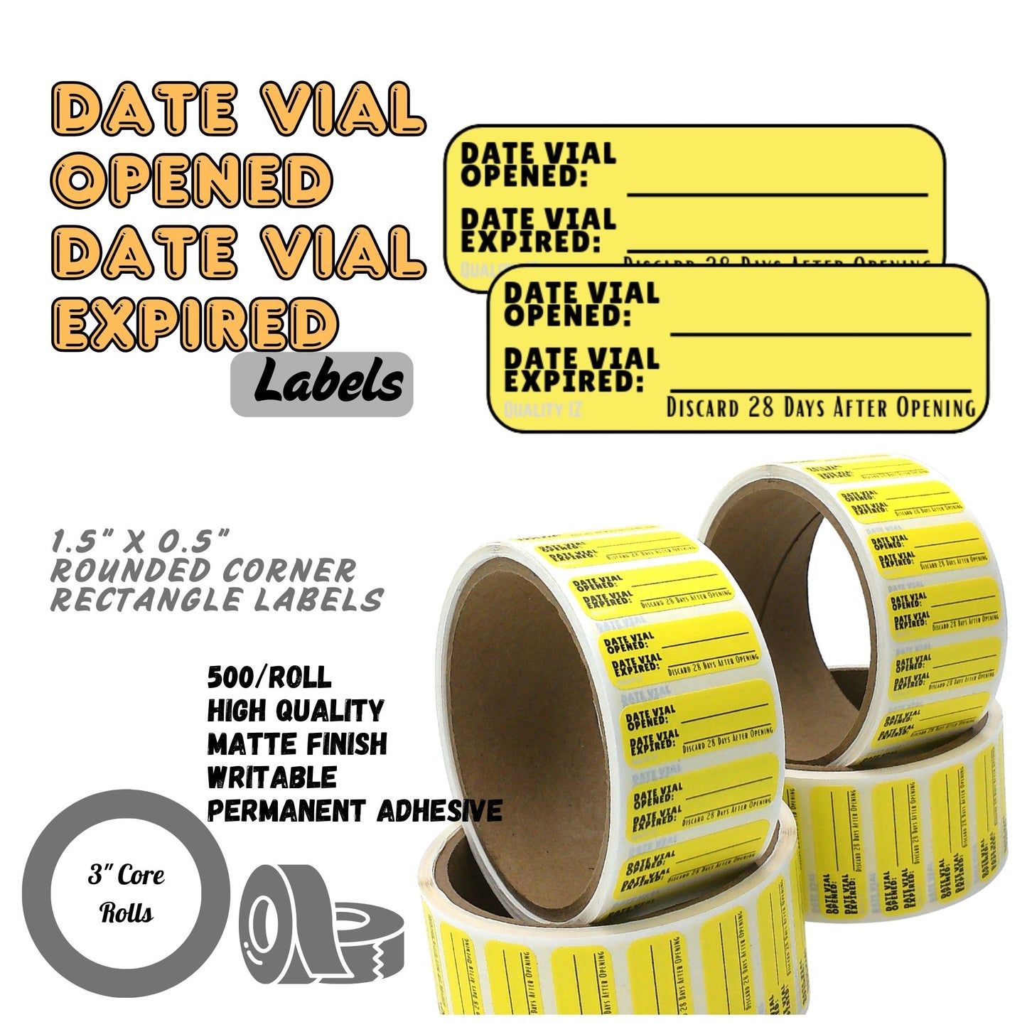 Date Vial Opened Date Vial Expired Labels, 1.5" x 0.5" (Yellow, 500/roll)