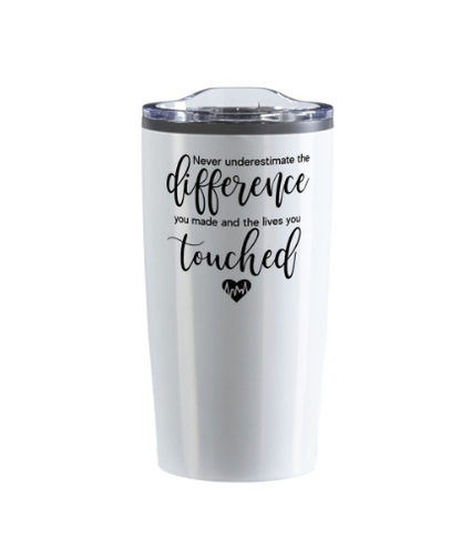 Never Underestimate The Difference You Made, 20 oz Tumbler, English